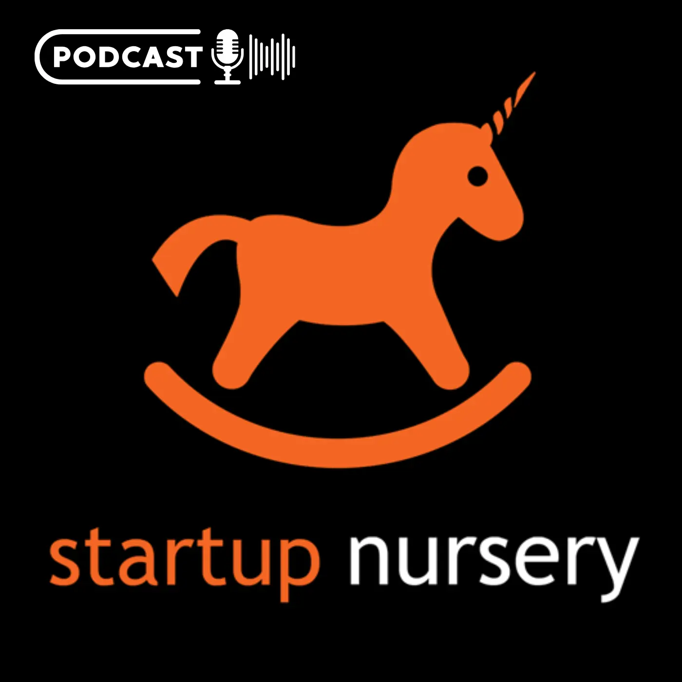 Le podcast Startup Nursery